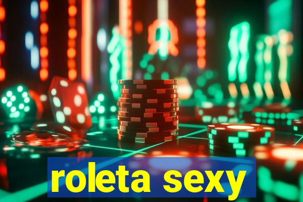 roleta sexy